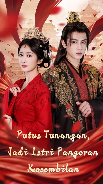 Putus Tunangan, Jadi Istri Pangeran Kesembilan